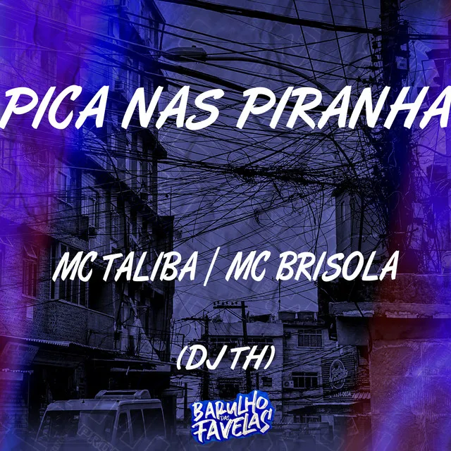 Pica nas Piranha