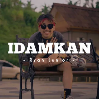 Idamkan by Ryan Junior