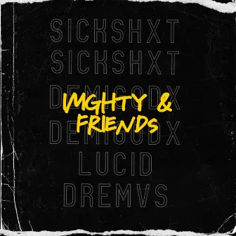 IMGHTY & FRIENDS by IMGHTY