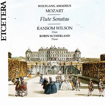 Wolfgang Amadeus Mozart, Flute Sonatas by Robin Sutherland