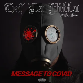 Message to Covid by Tef Da Hitta