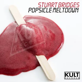 KULT Records Presents: Posicle Meltdown by Stuart Bridges