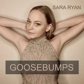 Goosebumps by Sara Ryan