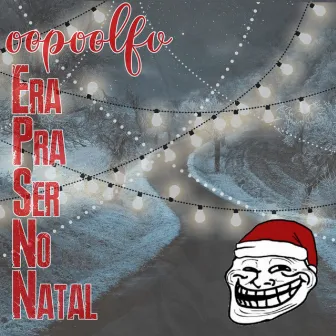 Era pra ser no natal by 8poolfv