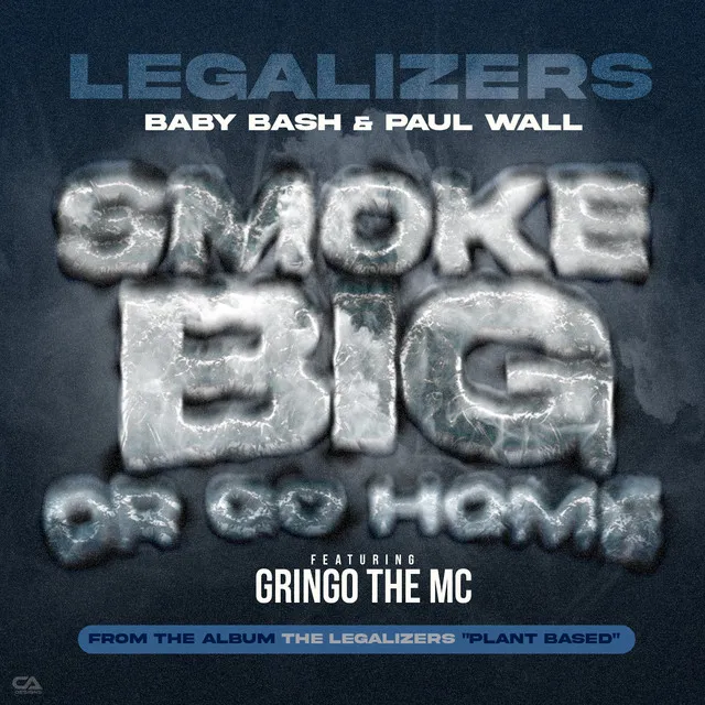 Smoke Big Or Go Home (feat. Gringo The MC)