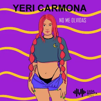 No Me Olvidas by Yeri Carmona