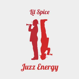 Juzz Energy by Lil Spice