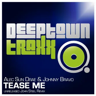 Tease Me (Unreleased John Steel Remix) by Alec Sun Drae