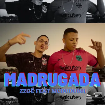 Madrugada by ZZGÊ OFICIAL