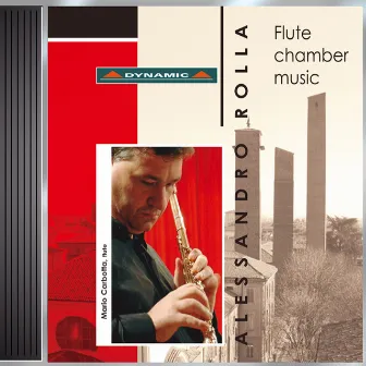 Rolla, A.: Flute Quartets, Op. 2, Nos. 1 and 2 / Divertimento Ossia Sestetto, Bi 433 / Divertimento, Bi 427A by Mario Carbotta