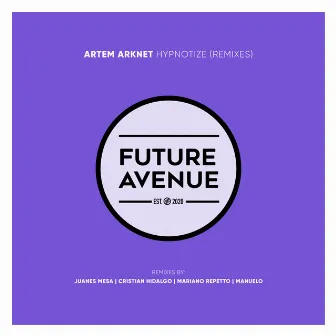 Hypnotize (Remixes) by Artem Arknet