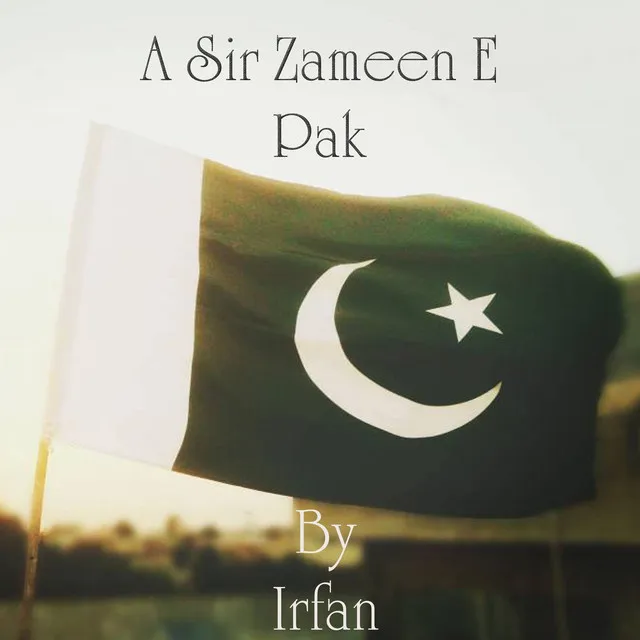 Ay Sar Zameen E Pak