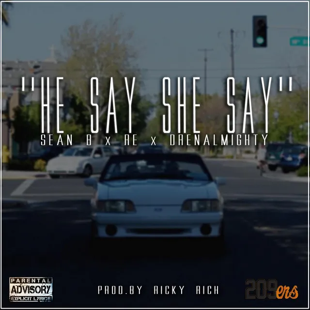 He Say She Say (feat. Majezte)