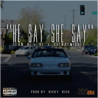 He Say She Say (feat. Majezte) by Sean B.