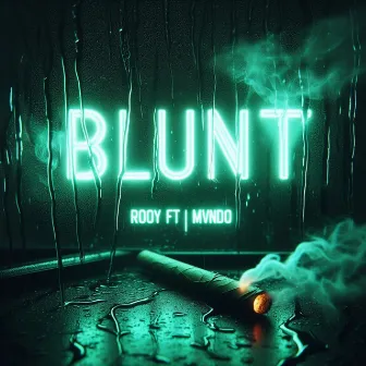 Blunt by Rooy