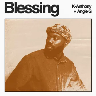 Blessing by K-Anthony