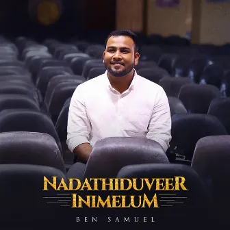 Nadathiduveer Inimelum by Ben Samuel