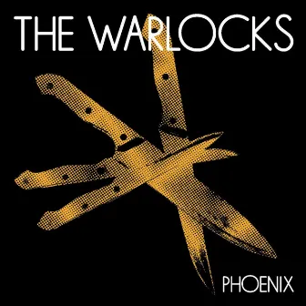 Phoenix by The Warlocks