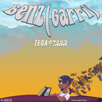 Benz (Garri) by Tega Starr