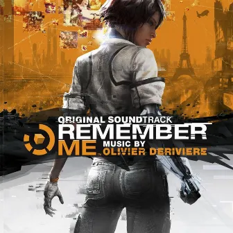 Remember Me (feat. Philharmonia Orchestra) [Original Soundtrack] by Olivier Deriviere