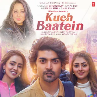 Kuch Baatein by Kunaal Vermaa