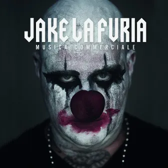 Musica Commerciale by Jake La Furia