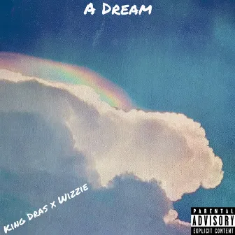 A Dream by Wizzie