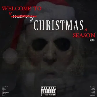 Welcome to Christmas Season by Guwop