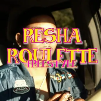 Resha Roulette Freestyle by FloGodSKiP