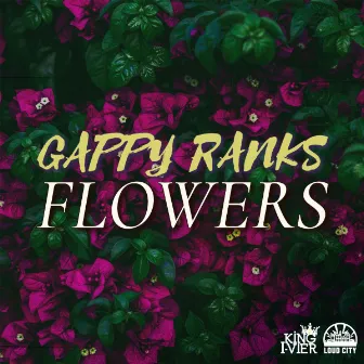 Flowers by Gappy Ranks