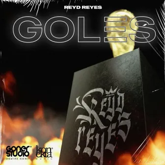 Goles by ReyD Reyes