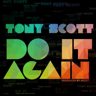 Do It Again by Tony Scott