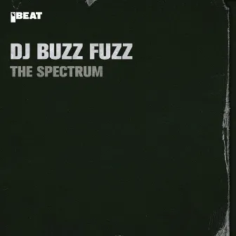 The Spectrum by DJ Buzz Fuzz