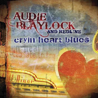 Cryin' Heart Blues by Audie Blaylock And Redline