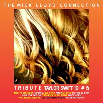 Tribute toTaylor Swift's 10 #1's by The Mick Lloyd Connection