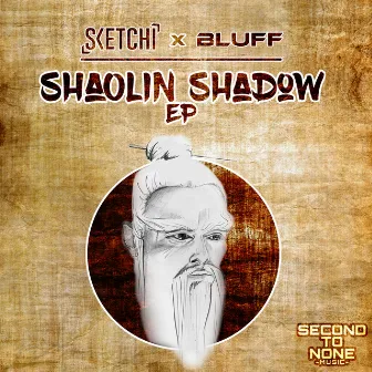 Shaolin Shadow EP by Sketchi