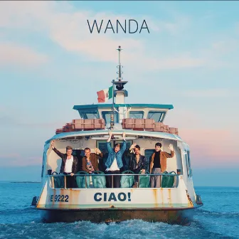 Ciao! (Deluxe) by Wanda