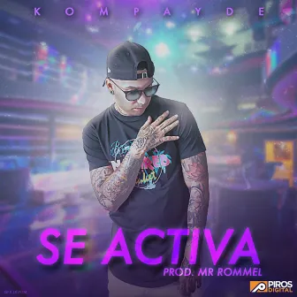 Se Activa by Kompayde