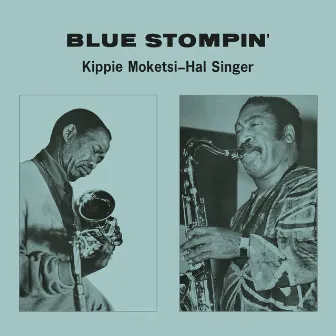 Blue Stompin' by Kippie Moketsi