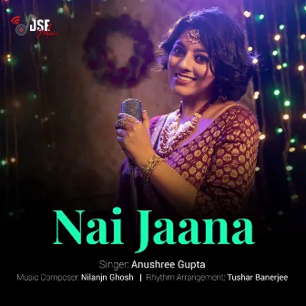 Nai Jaana by Anushree Gupta