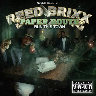 Paper Route - Run This Town by Reed Brixx