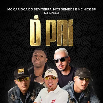 Ó Pai by MC HICK SP