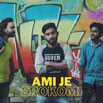 Ami Je Erokomi by Pratik Kundu