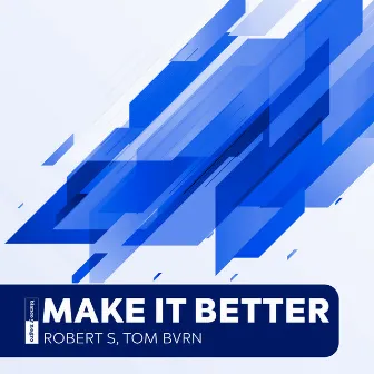 Make It Better by Robert S