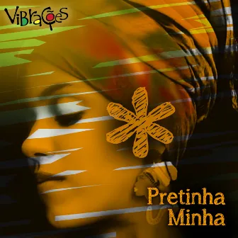 Pretinha Minha by Vibrações