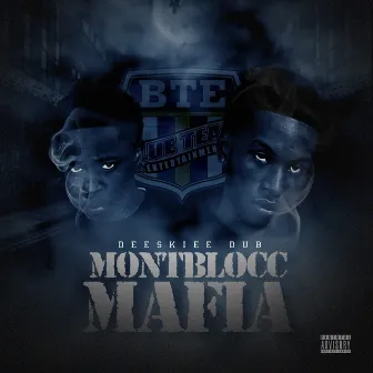 Montblocc Mafia by Deeskiee Dub