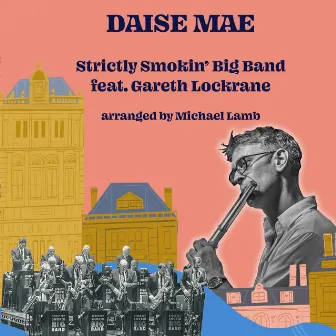 Daisy Mae (Radio Edit) by Strictly Smokin' Big Band