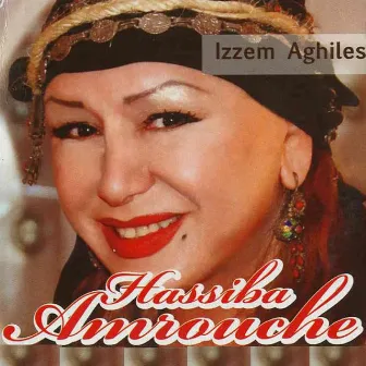 Izzem Aghiles by Hassiba Amrouche