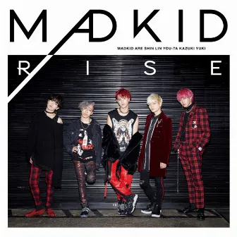 RISE by MADKID