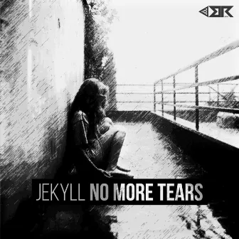 No More Tears. by Jekyll